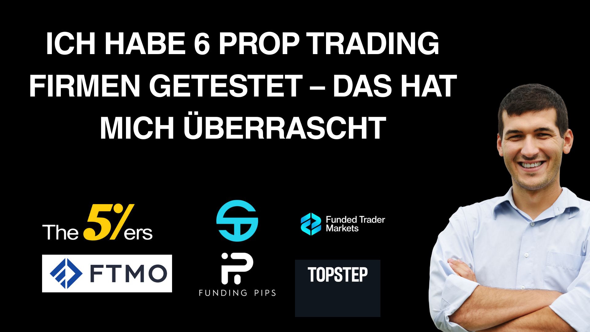 Ich habe 6 Prop Trading Firmen getestet – das hat mich überrascht